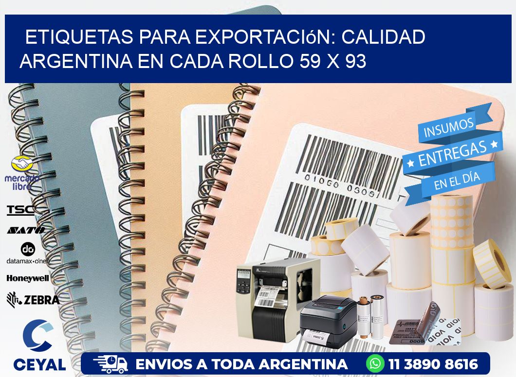 Etiquetas para Exportación: Calidad Argentina en Cada Rollo 59 x 93