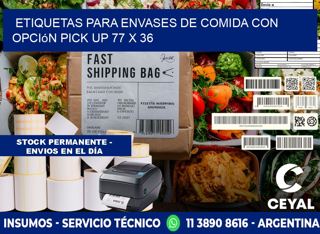 Etiquetas para envases de comida con opción pick up 77 x 36