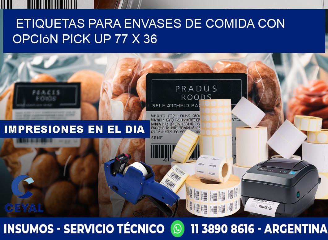 Etiquetas para envases de comida con opción pick up 77 x 36