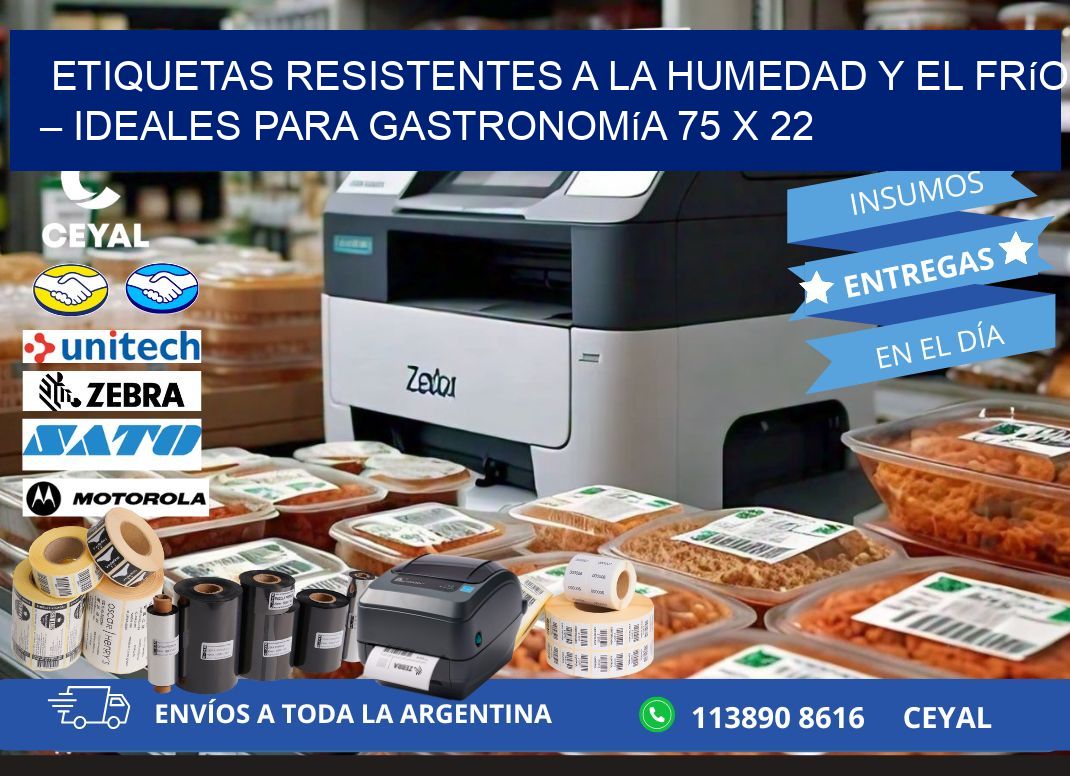 Etiquetas resistentes a la humedad y el frío – Ideales para gastronomía 75 x 22