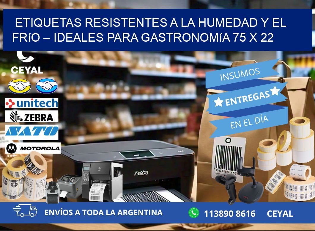 Etiquetas resistentes a la humedad y el frío – Ideales para gastronomía 75 x 22