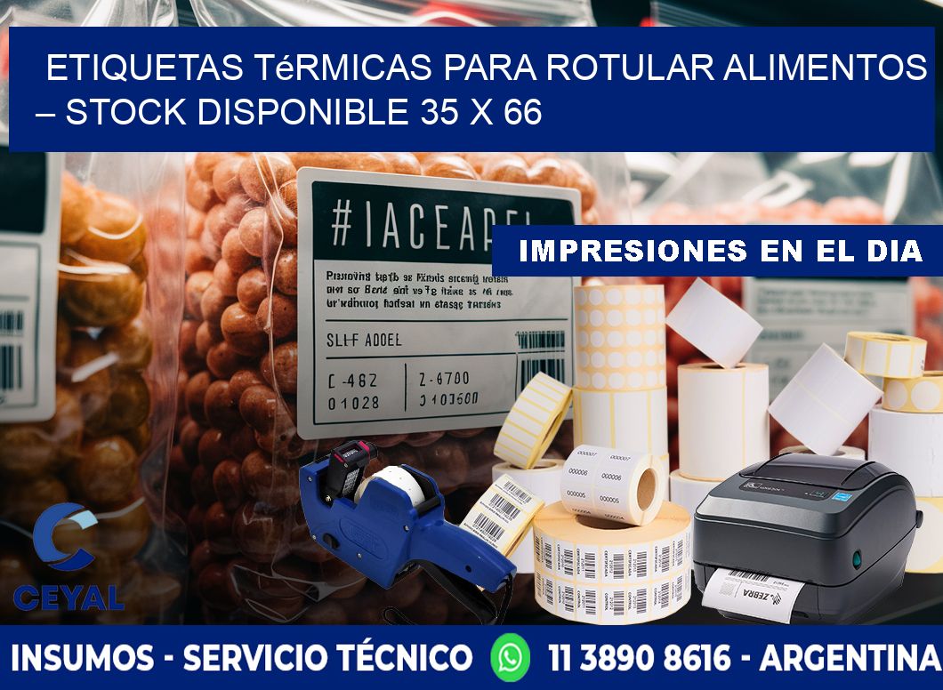 Etiquetas térmicas para rotular alimentos – Stock disponible 35 x 66