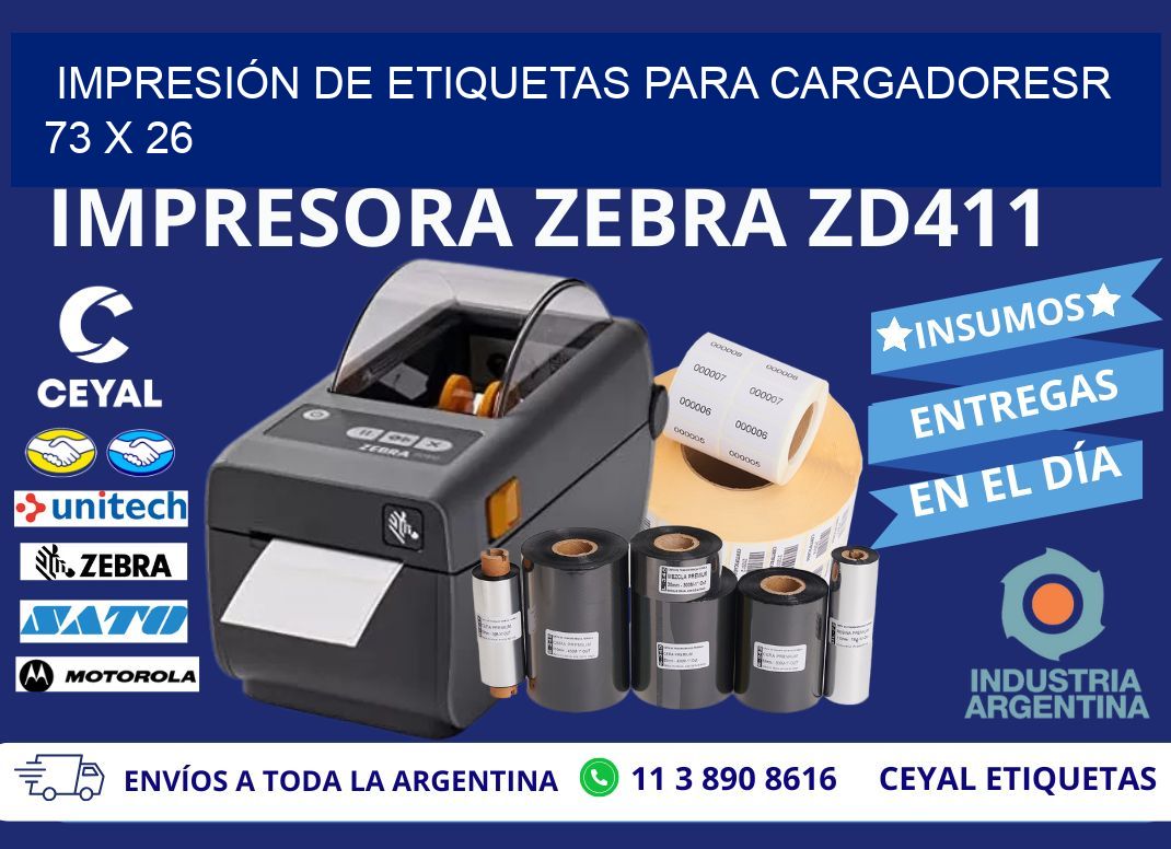 IMPRESIÓN DE ETIQUETAS PARA CARGADORESR 73 x 26