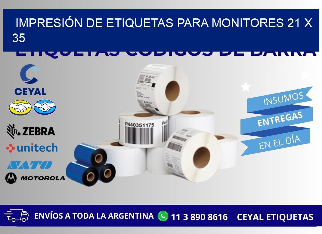 IMPRESIÓN DE ETIQUETAS PARA MONITORES 21 x 35