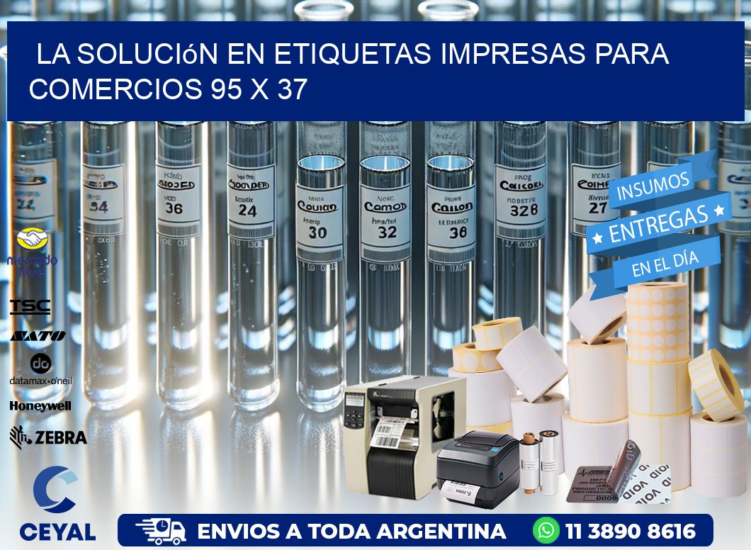 La Solución en Etiquetas Impresas para Comercios 95 x 37