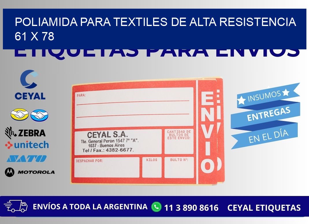 POLIAMIDA PARA TEXTILES DE ALTA RESISTENCIA  61 x 78