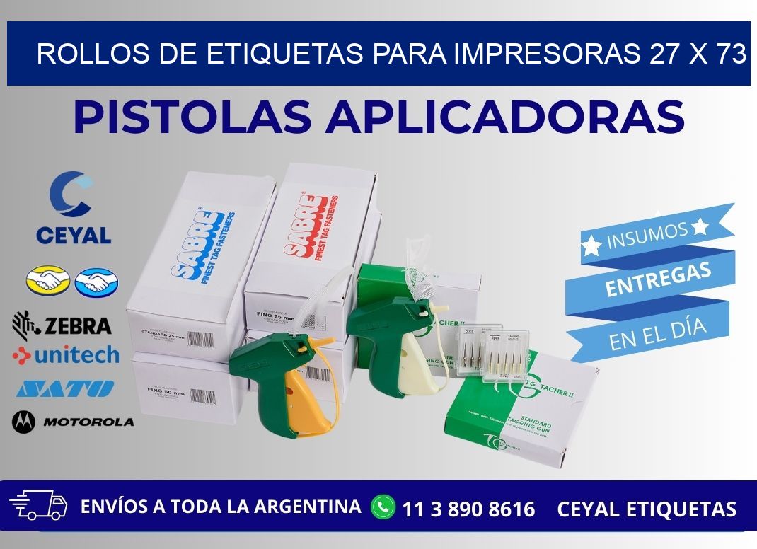 ROLLOS DE ETIQUETAS PARA IMPRESORAS 27 x 73