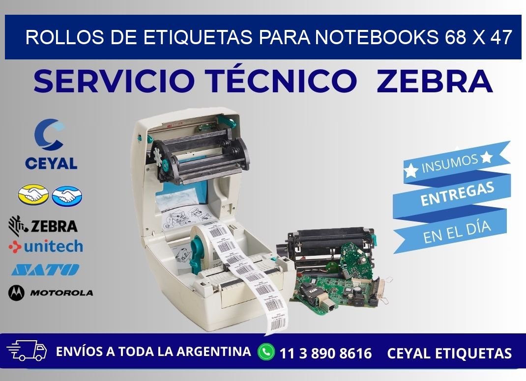 ROLLOS DE ETIQUETAS PARA NOTEBOOKS 68 x 47