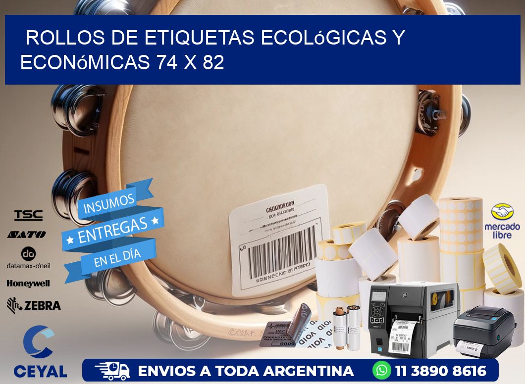 Rollos de Etiquetas Ecológicas y Económicas 74 x 82