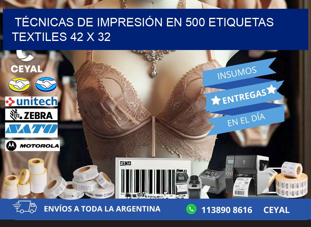 TÉCNICAS DE IMPRESIÓN EN 500 ETIQUETAS TEXTILES 42 x 32