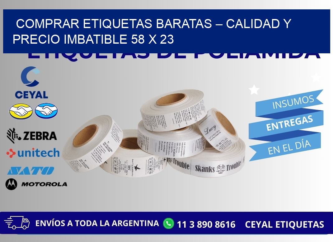 COMPRAR ETIQUETAS BARATAS – CALIDAD Y PRECIO IMBATIBLE 58 x 23