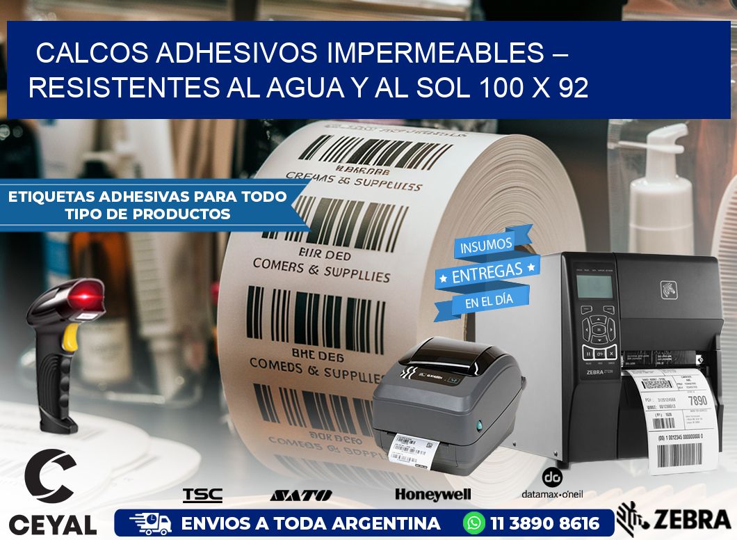 Calcos Adhesivos Impermeables – Resistentes al Agua y al Sol 100 x 92