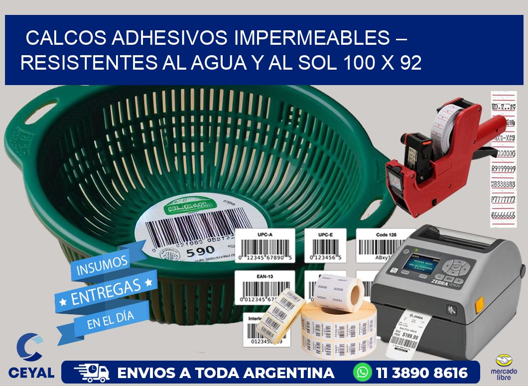 Calcos Adhesivos Impermeables – Resistentes al Agua y al Sol 100 x 92