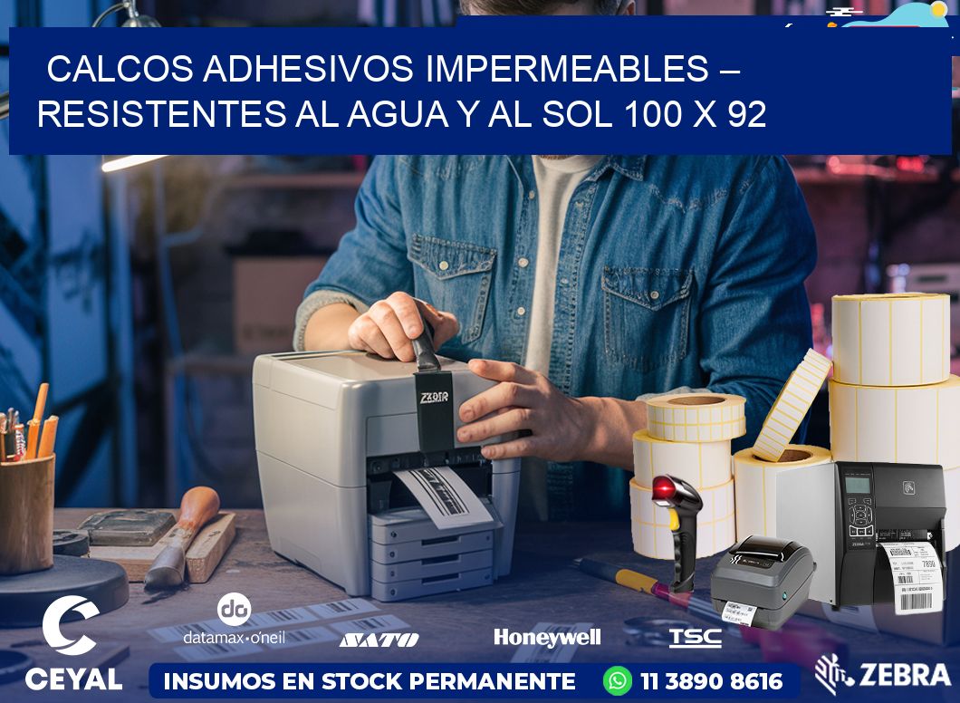 Calcos Adhesivos Impermeables – Resistentes al Agua y al Sol 100 x 92