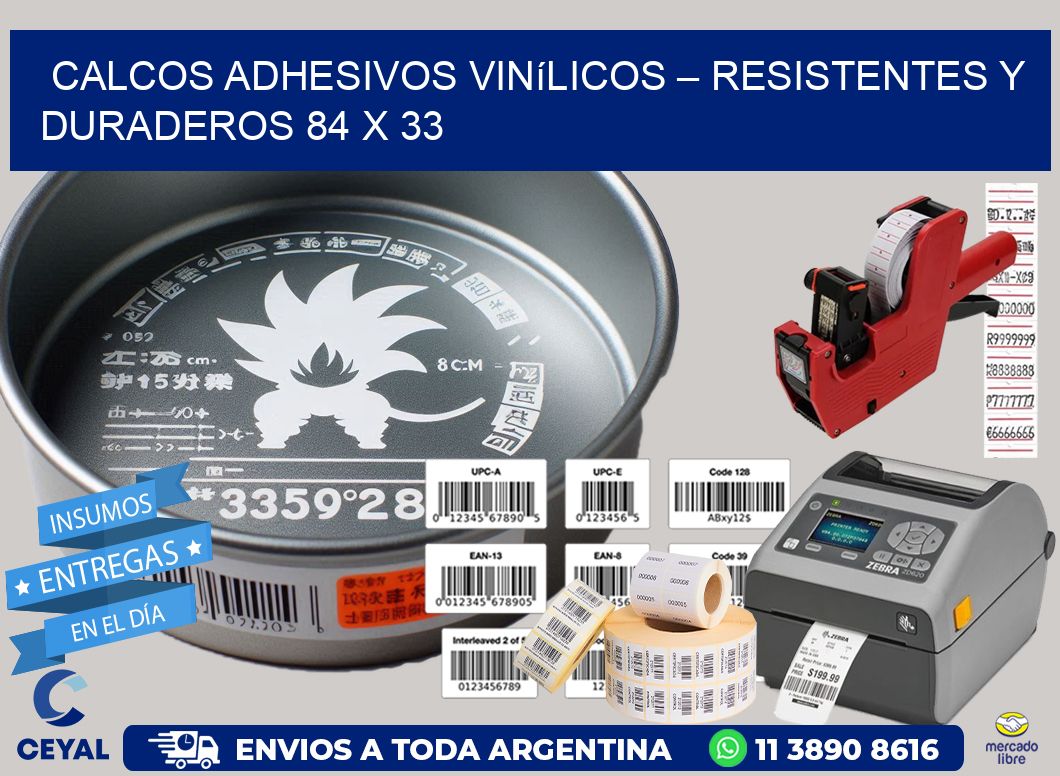 Calcos Adhesivos Vinílicos – Resistentes y Duraderos 84 x 33