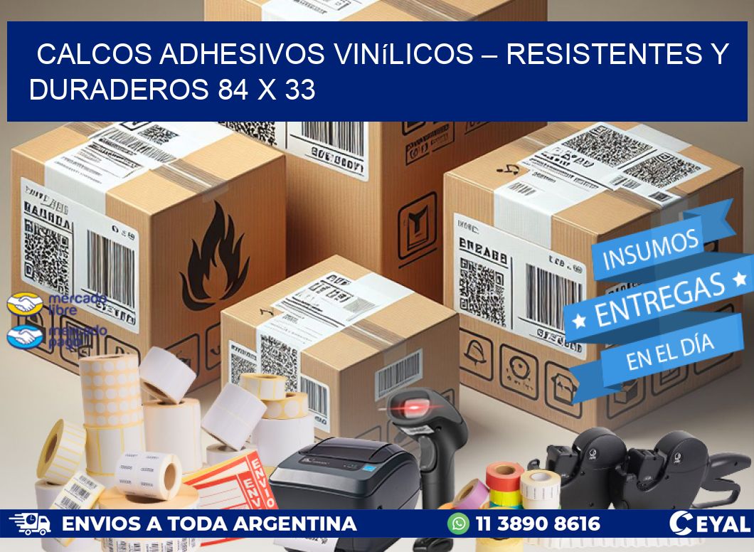 Calcos Adhesivos Vinílicos – Resistentes y Duraderos 84 x 33