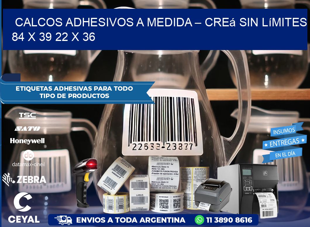 Calcos Adhesivos a Medida – Creá sin Límites 84 x 39 22 x 36