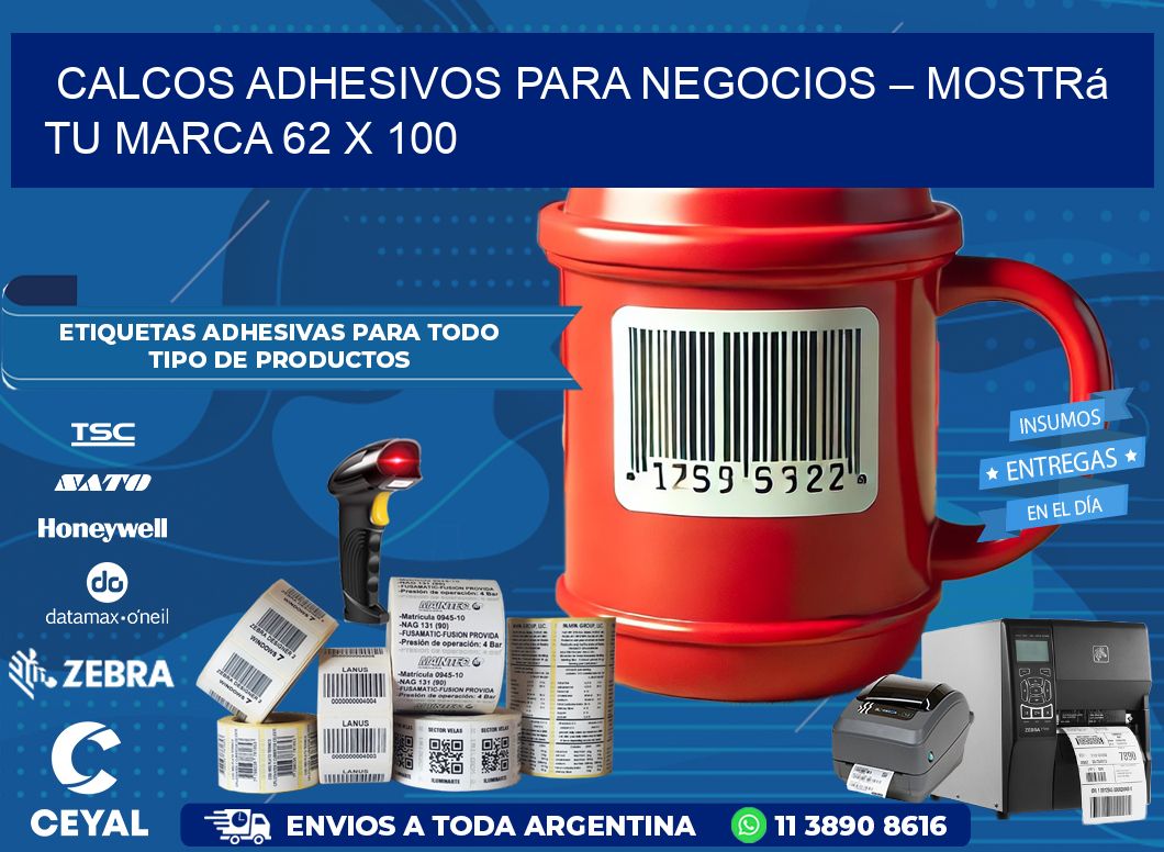 Calcos Adhesivos para Negocios – Mostrá Tu Marca 62 x 100