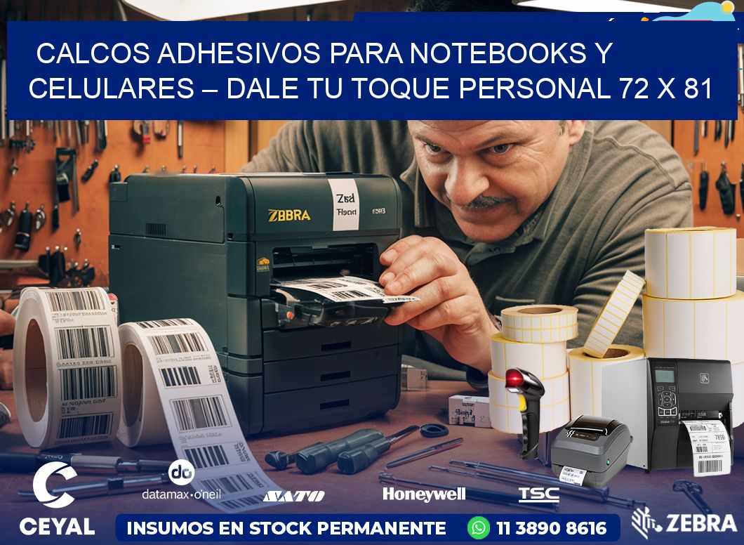 Calcos Adhesivos para Notebooks y Celulares – Dale Tu Toque Personal 72 x 81