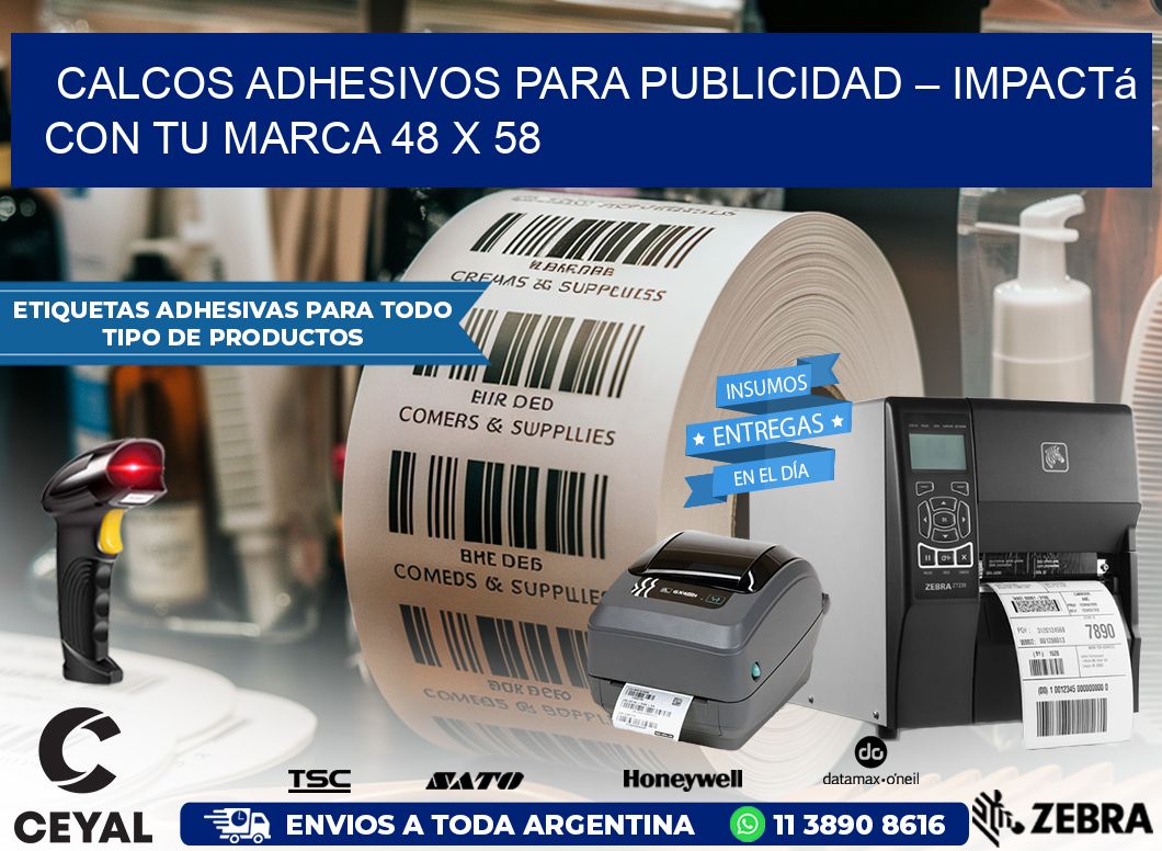 Calcos Adhesivos para Publicidad – Impactá con Tu Marca 48 x 58