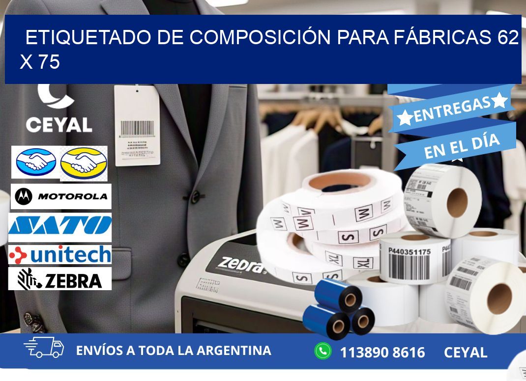 ETIQUETADO DE COMPOSICIÓN PARA FÁBRICAS 62 x 75