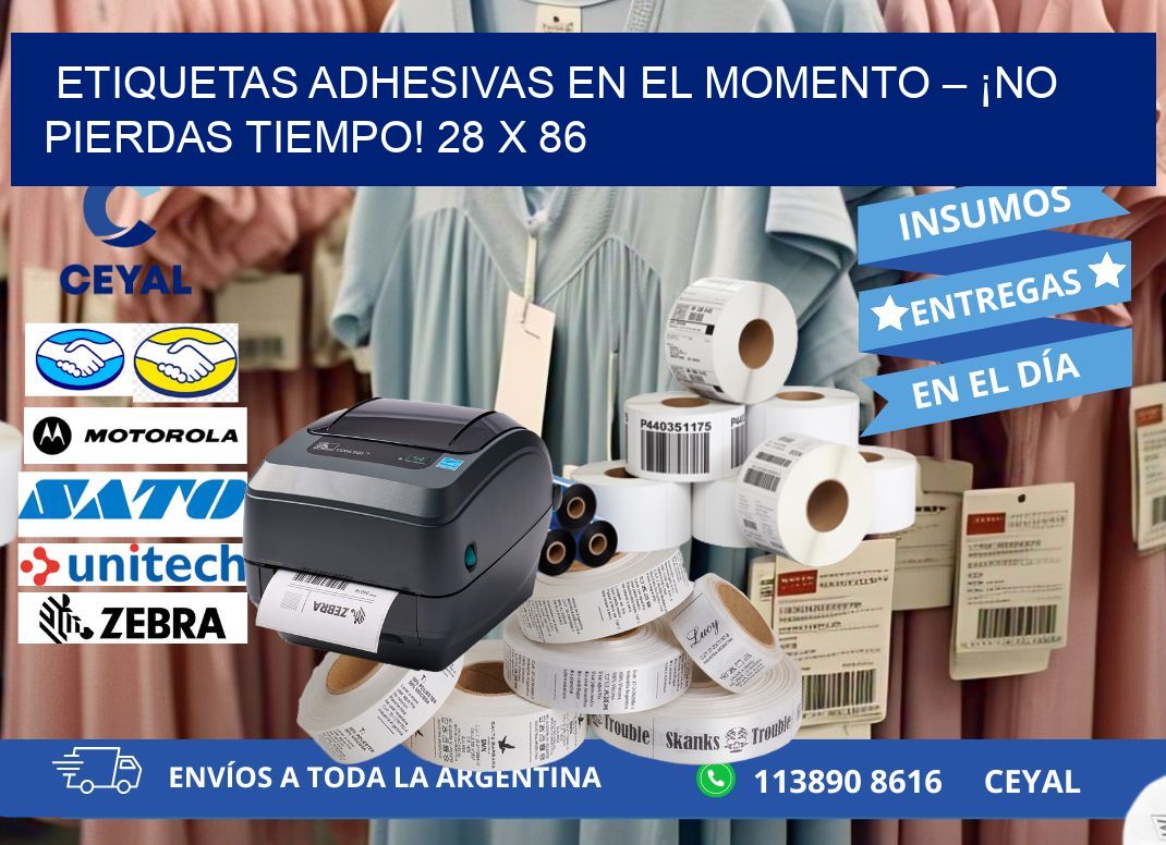 ETIQUETAS ADHESIVAS EN EL MOMENTO – ¡NO PIERDAS TIEMPO! 28 x 86