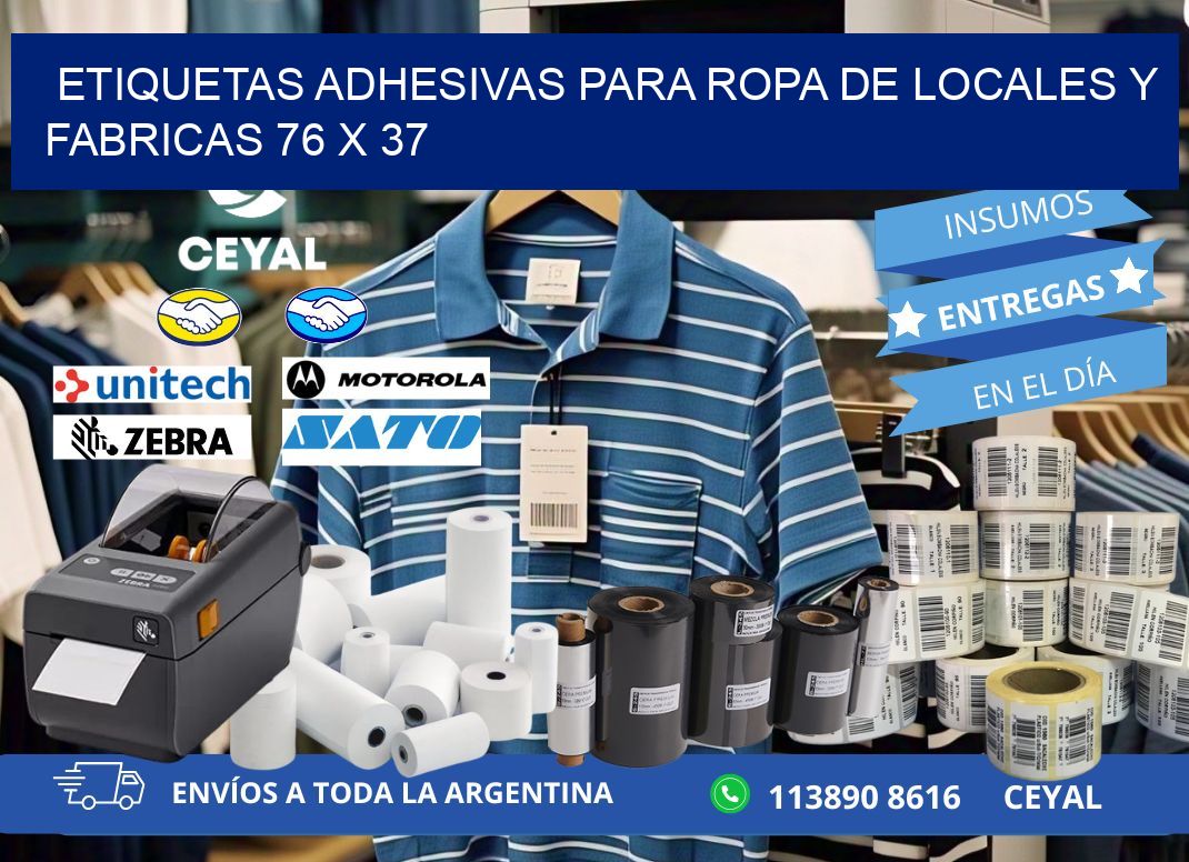 ETIQUETAS ADHESIVAS PARA ROPA DE LOCALES Y FABRICAS 76 x 37