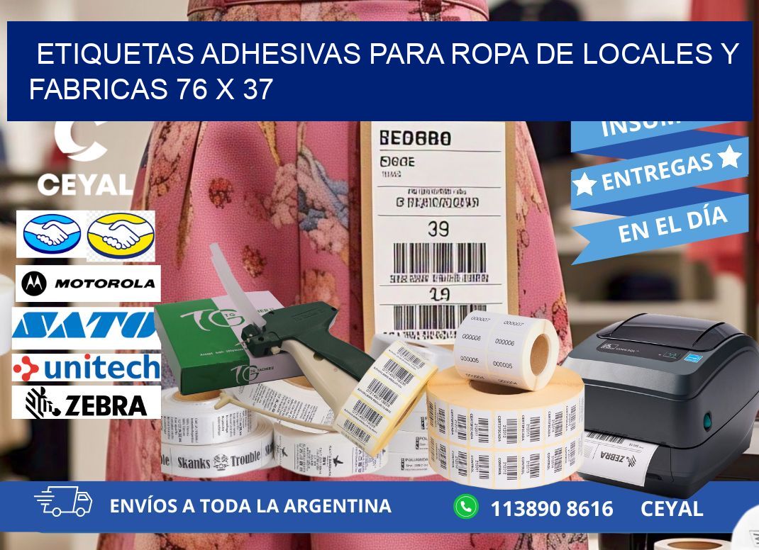 ETIQUETAS ADHESIVAS PARA ROPA DE LOCALES Y FABRICAS 76 x 37