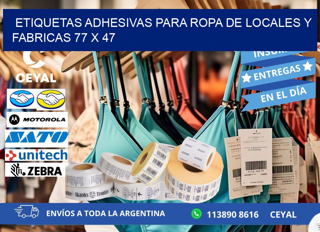 ETIQUETAS ADHESIVAS PARA ROPA DE LOCALES Y FABRICAS 77 x 47