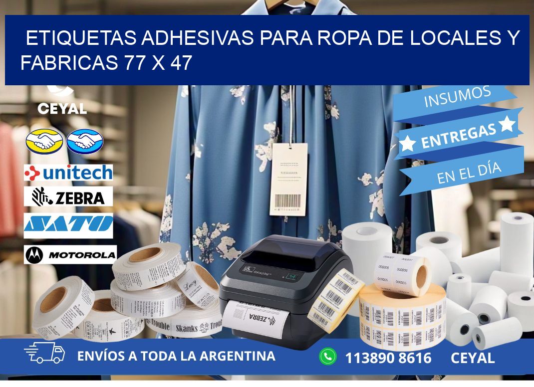 ETIQUETAS ADHESIVAS PARA ROPA DE LOCALES Y FABRICAS 77 x 47