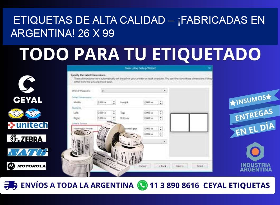 ETIQUETAS DE ALTA CALIDAD – ¡FABRICADAS EN ARGENTINA! 26 x 99