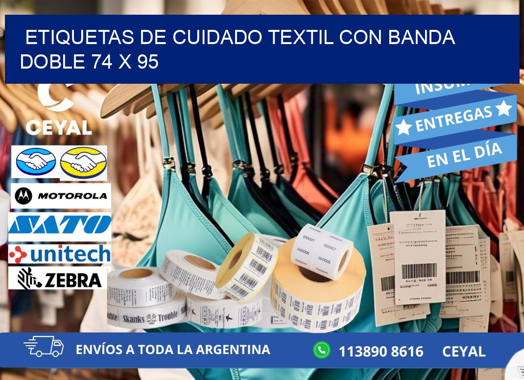 ETIQUETAS DE CUIDADO TEXTIL CON BANDA DOBLE 74 x 95