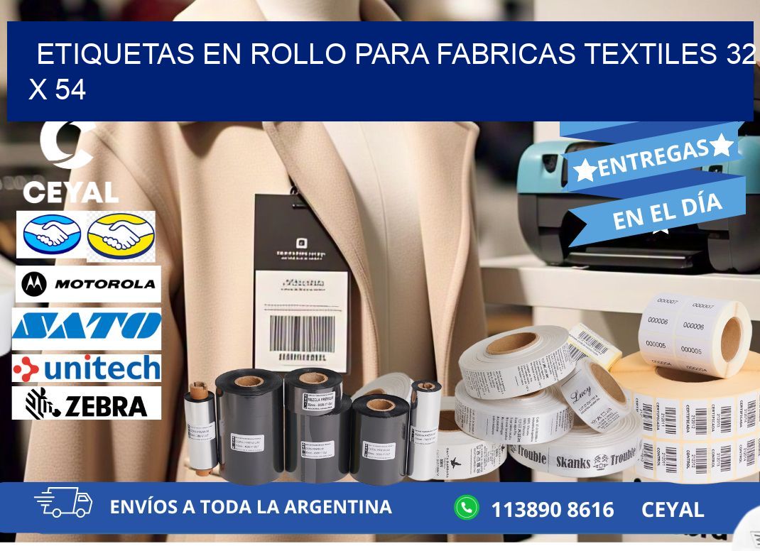 ETIQUETAS EN ROLLO PARA FABRICAS TEXTILES 32 x 54