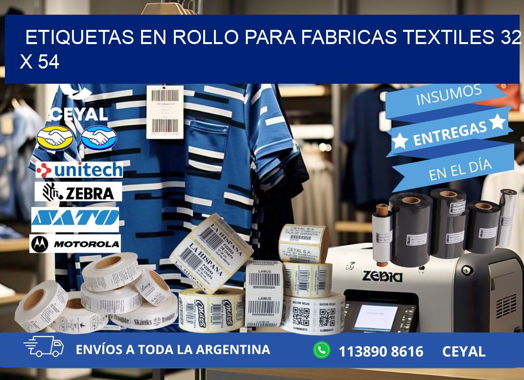 ETIQUETAS EN ROLLO PARA FABRICAS TEXTILES 32 x 54