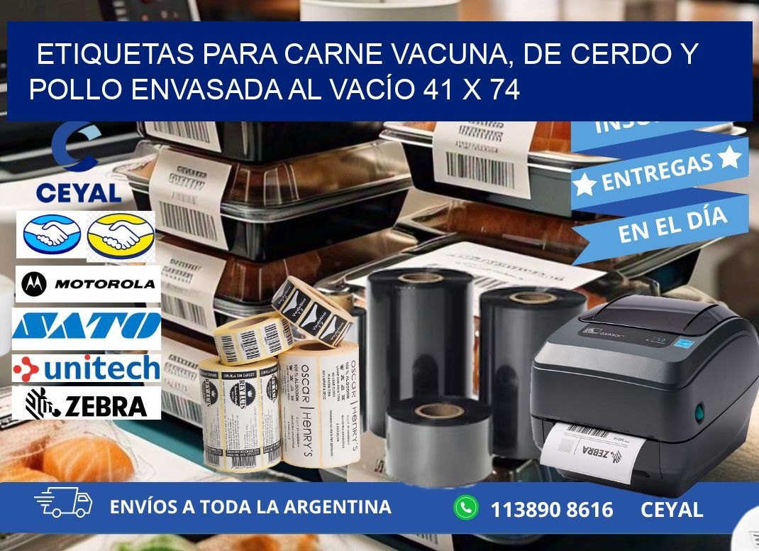 ETIQUETAS PARA CARNE VACUNA, DE CERDO Y POLLO ENVASADA AL VACÍO 41 x 74