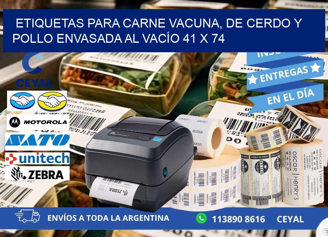 ETIQUETAS PARA CARNE VACUNA, DE CERDO Y POLLO ENVASADA AL VACÍO 41 x 74