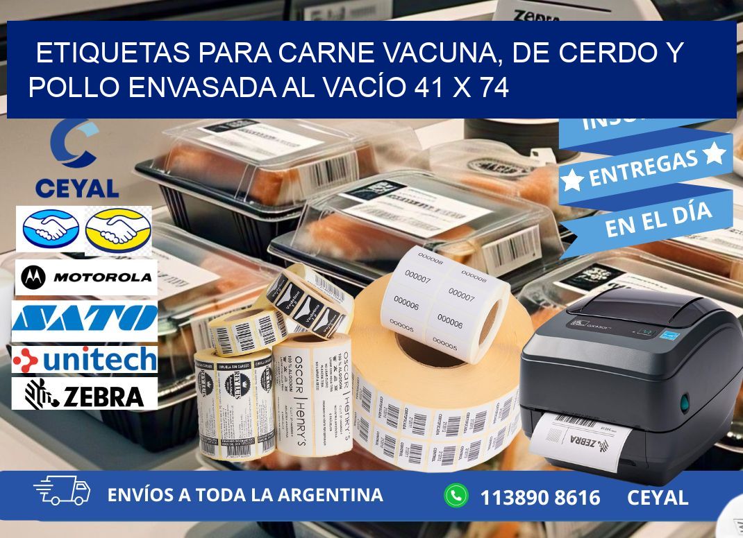 ETIQUETAS PARA CARNE VACUNA, DE CERDO Y POLLO ENVASADA AL VACÍO 41 x 74