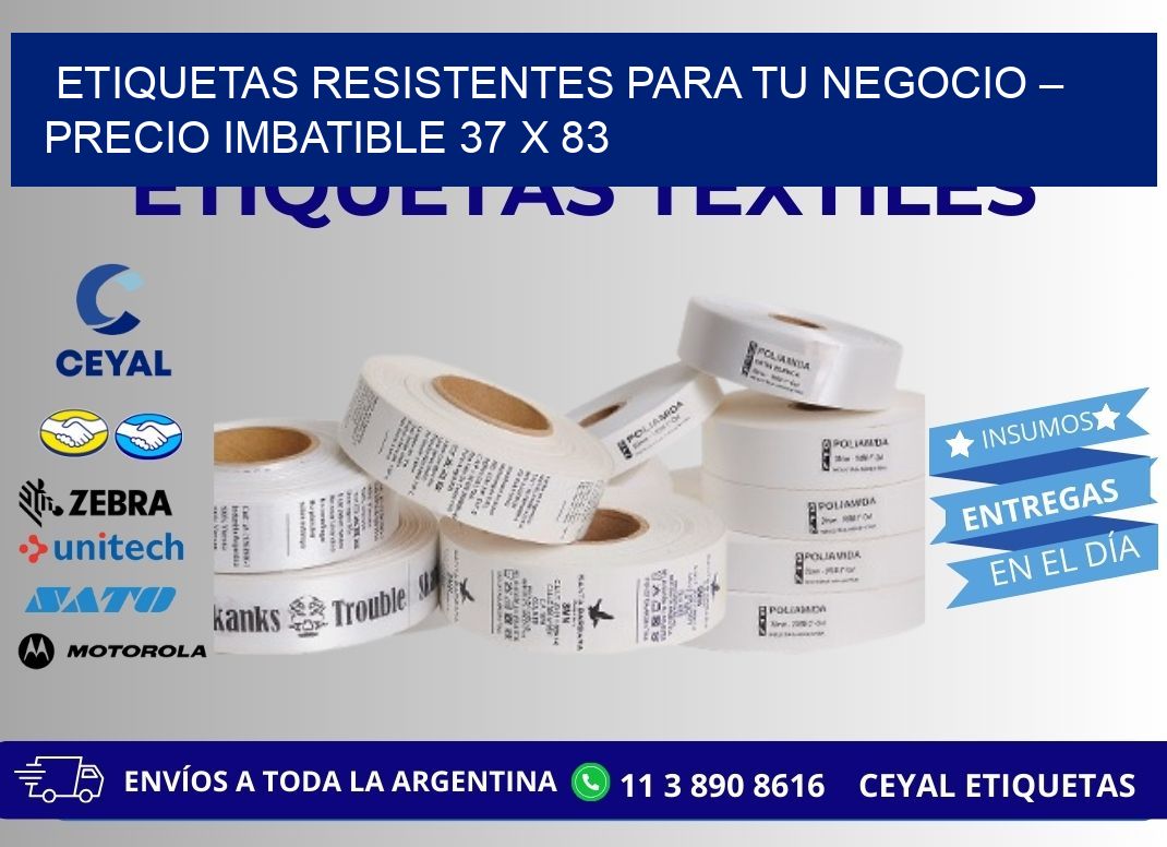 ETIQUETAS RESISTENTES PARA TU NEGOCIO – PRECIO IMBATIBLE 37 x 83