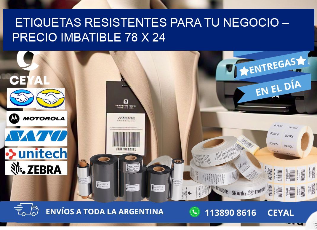 ETIQUETAS RESISTENTES PARA TU NEGOCIO – PRECIO IMBATIBLE 78 x 24