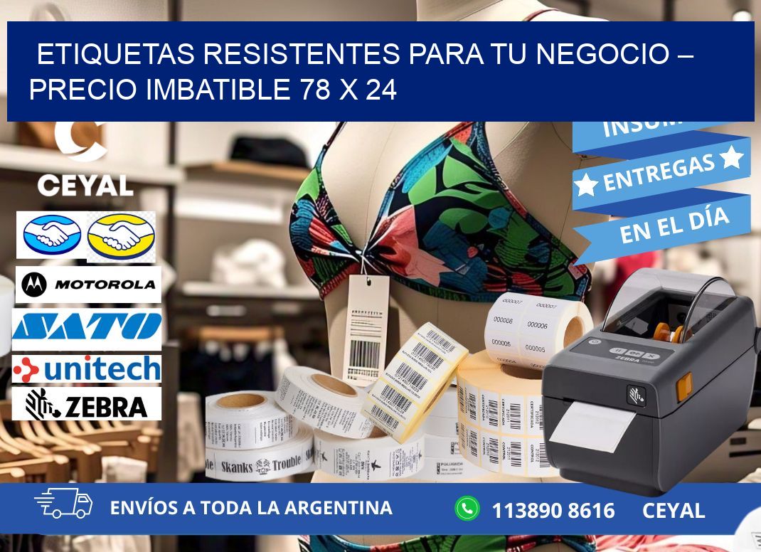 ETIQUETAS RESISTENTES PARA TU NEGOCIO – PRECIO IMBATIBLE 78 x 24