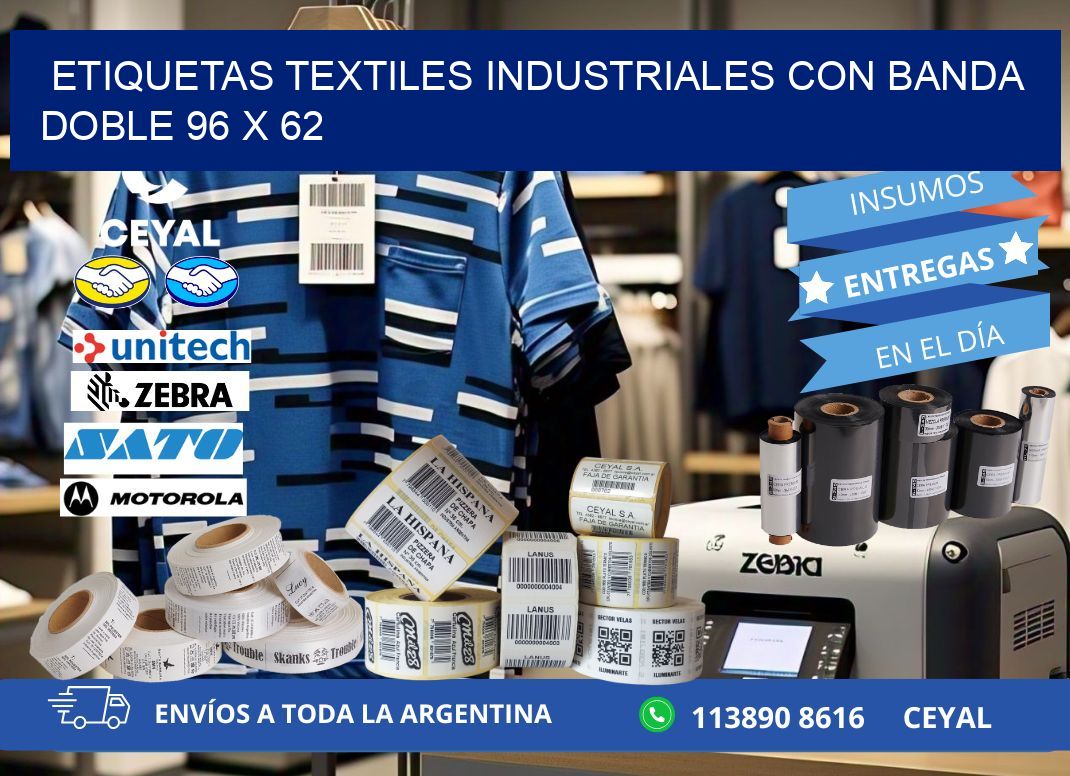 ETIQUETAS TEXTILES INDUSTRIALES CON BANDA DOBLE 96 x 62