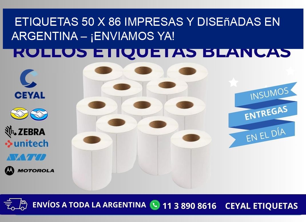 Etiquetas 50 x 86 Impresas y Diseñadas en Argentina – ¡Enviamos Ya!