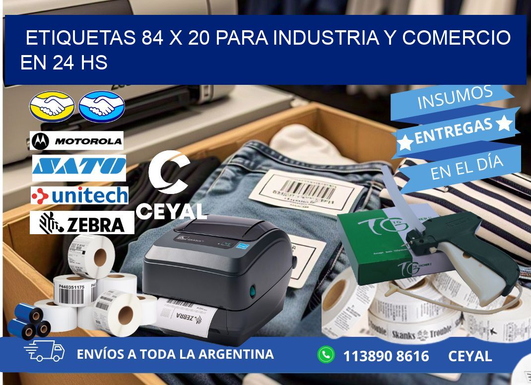 Etiquetas 84 x 20 para Industria y Comercio en 24 hs