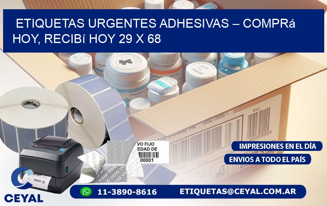 Etiquetas Urgentes Adhesivas – Comprá Hoy, Recibí Hoy 29 x 68