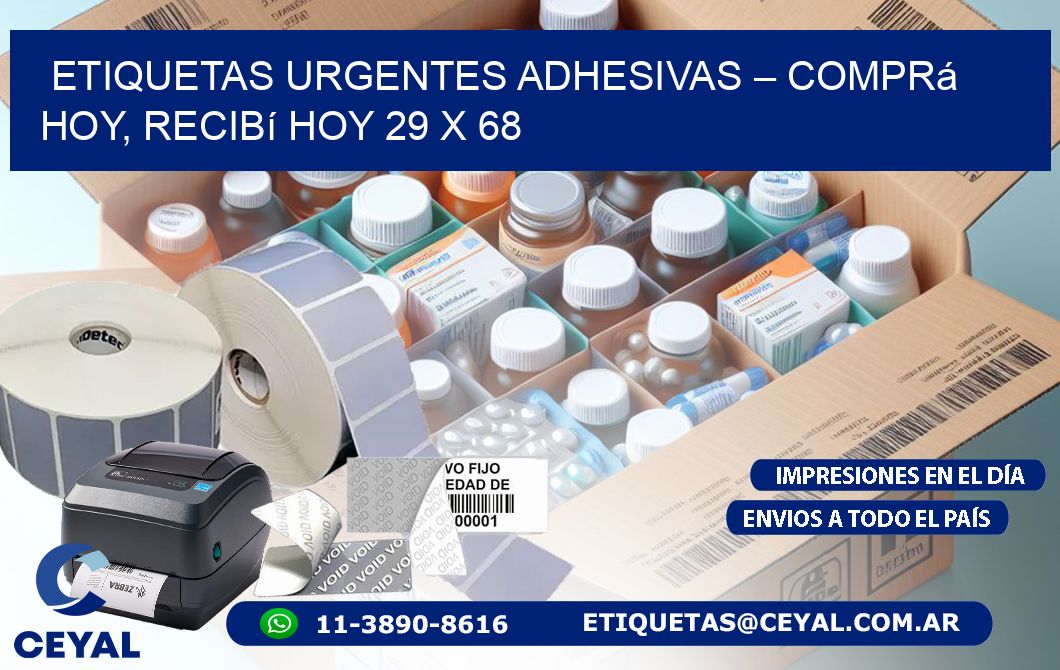 Etiquetas Urgentes Adhesivas – Comprá Hoy, Recibí Hoy 29 x 68