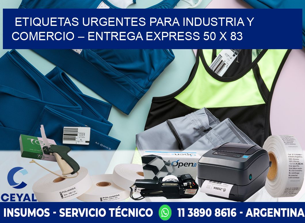 Etiquetas Urgentes para Industria y Comercio – Entrega Express 50 x 83