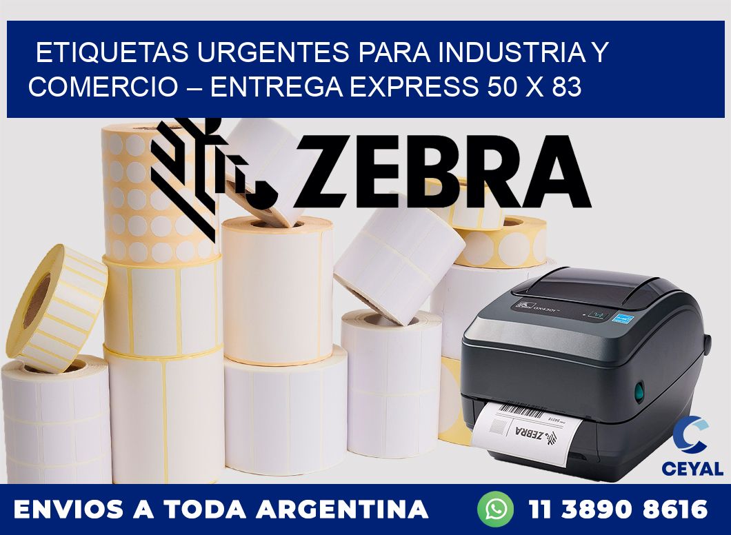 Etiquetas Urgentes para Industria y Comercio – Entrega Express 50 x 83