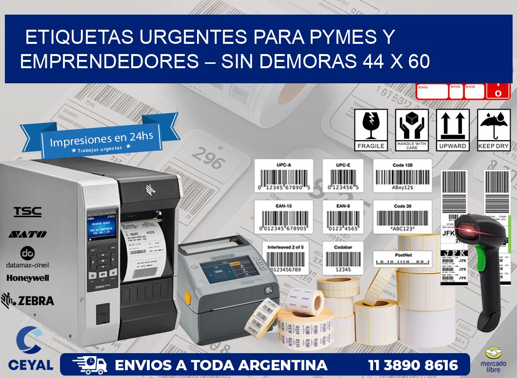Etiquetas Urgentes para PyMEs y Emprendedores – Sin Demoras 44 x 60