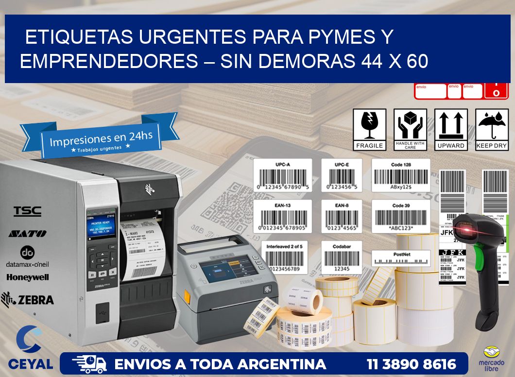 Etiquetas Urgentes para PyMEs y Emprendedores – Sin Demoras 44 x 60