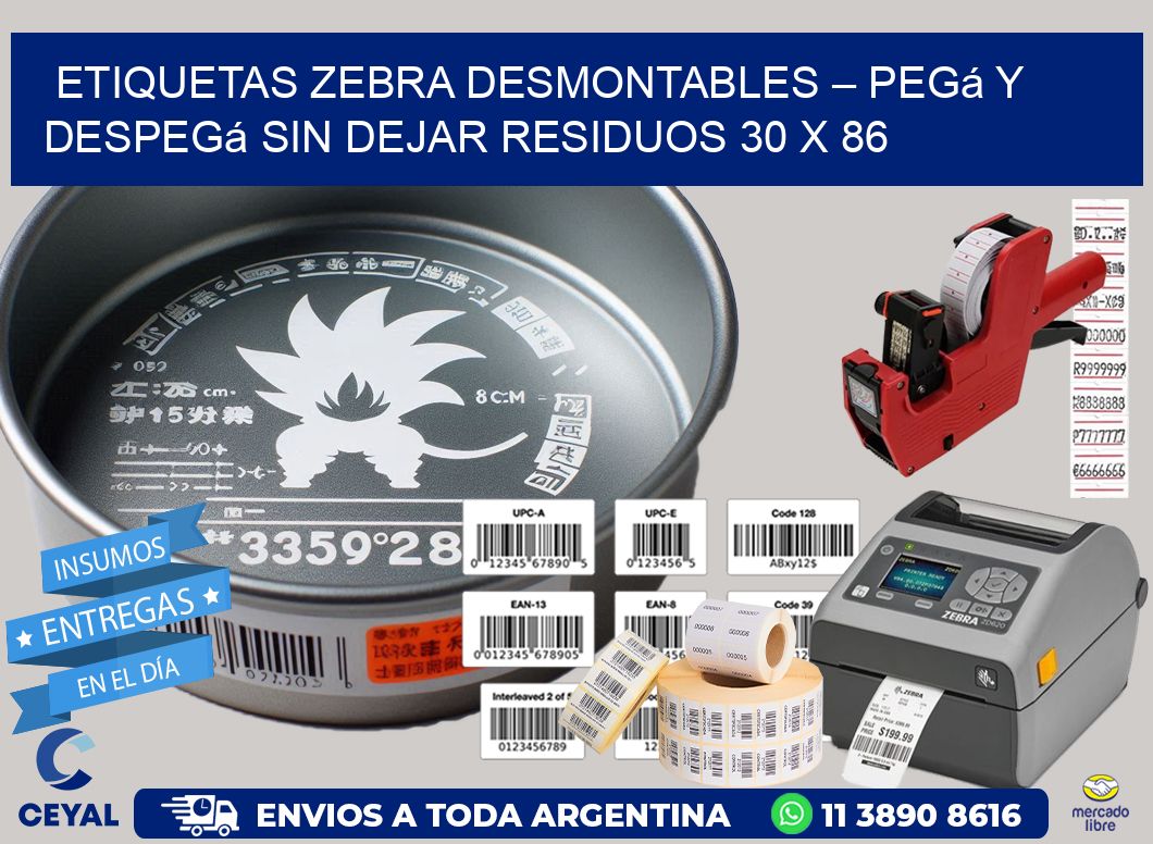 Etiquetas Zebra Desmontables – Pegá y Despegá Sin Dejar Residuos 30 x 86